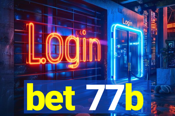 bet 77b